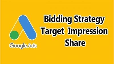 Bidding Strategy Target Impression Share