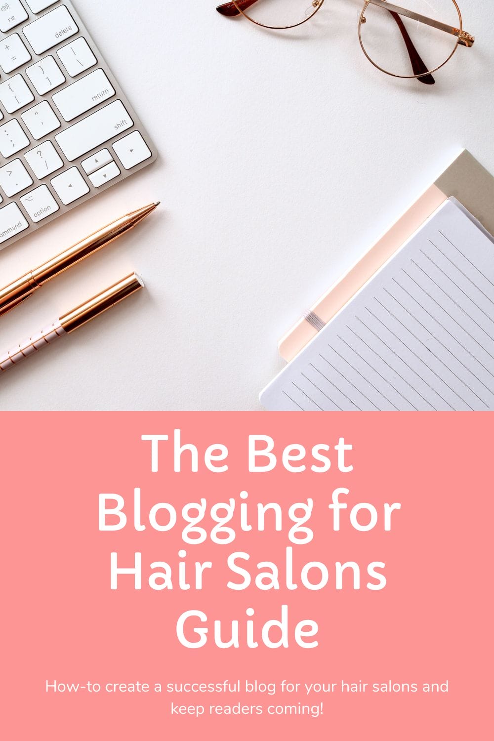  Best Blogging for Hair Salons Guide Pinterest Graphic