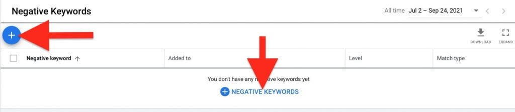 click on blue plus sign to add words to your negative keywords list
