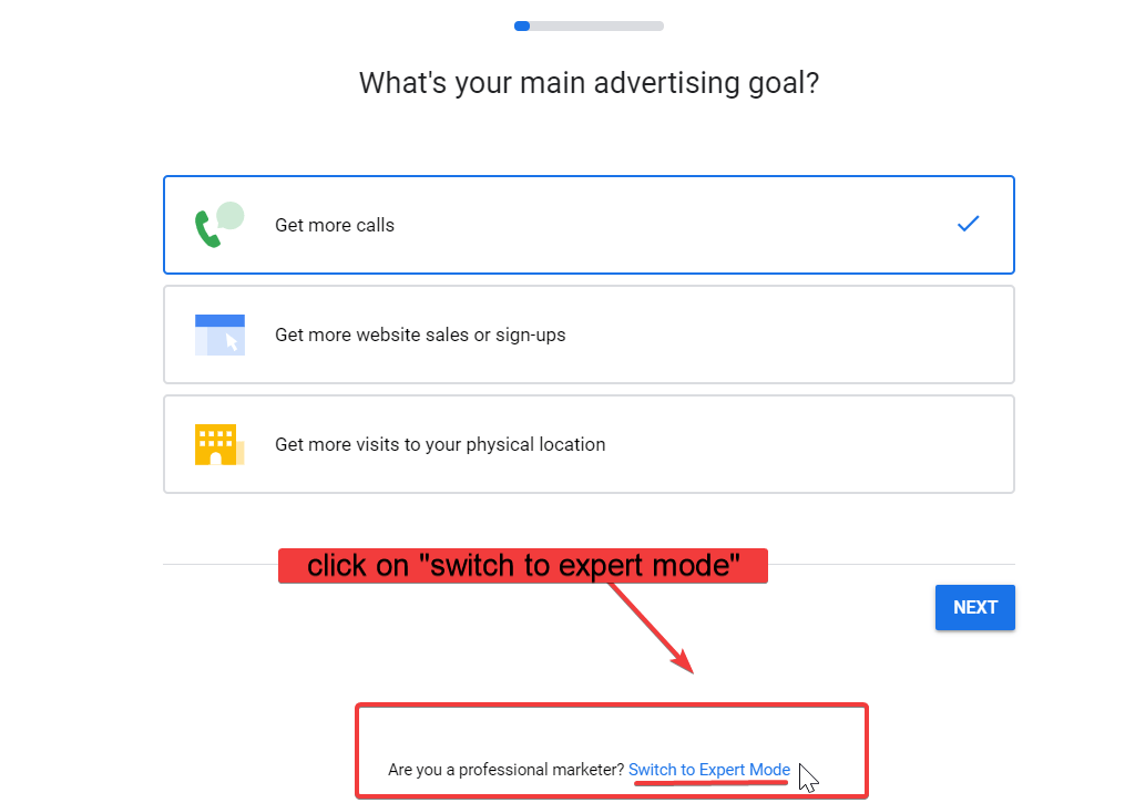 Google ads advertising goals click "switch to expert mode"