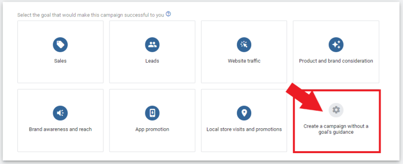 Do not choose any campaign goal for Google Ads creation