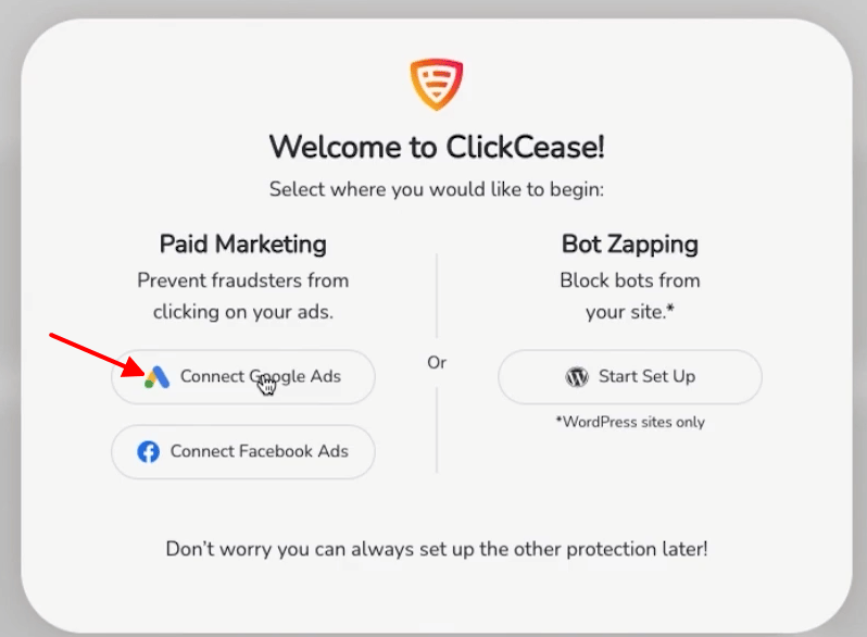 To prevent fraud clicks on your Google Ads campaigns, click on “Connect Google Ads”.