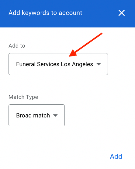 adding keywords and selecting campaign group for funeral services