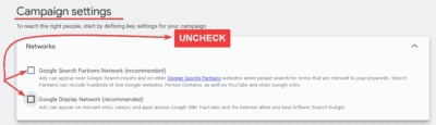 Campaign Settings - Unchecking Google Network Display and Search Partners Options