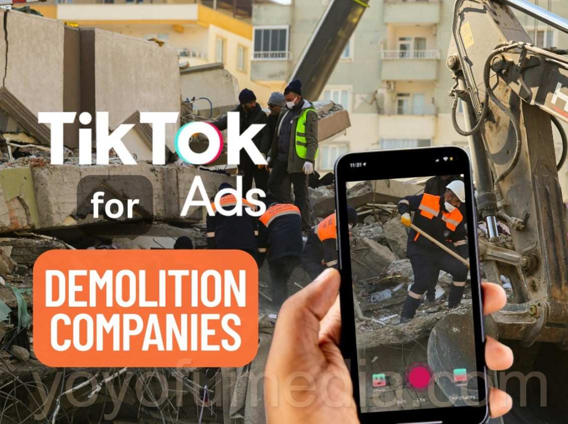 TikTok Ads for Demolition Companies