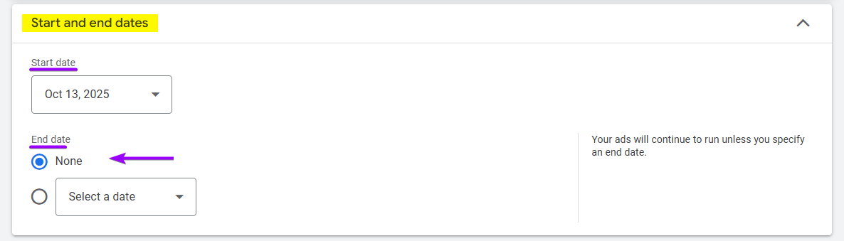 Google Ads campaign settings screen for start and end dates, showing the end date set to 'None' for an indefinite campaign run.